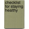 Checklist For Staying Healthy door Rex Lee Reynolds
