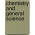 Chemistry and General Science