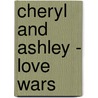 Cheryl And Ashley - Love Wars door John McShane