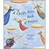 Child's First Book Of Prayers door Lois Rock