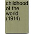 Childhood Of The World (1914)