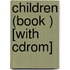 Children (book ) [with Cdrom]