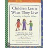 Children Learn What They Live by Rachel Harris