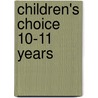 Children's Choice 10-11 Years door Onbekend