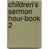 Children's Sermon Hour-Book 2
