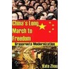 China's Long March To Freedom by Kate Zhou