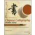 Chinese Calligraphy Made Easy