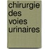 Chirurgie Des Voies Urinaires