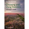 Choosing And Using Statistics door Calvin Dytham