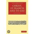 Christ, St Francis And To-Day