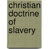 Christian Doctrine of Slavery