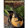 Christmas Carols for Mandolin door Jim Schustedt