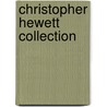 Christopher Hewett Collection door Onbekend