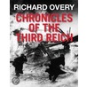 Chronicles of the Third Reich by Richard Overy