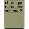 Chronique de Nestor, Volume 2 door Nestor