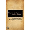 Church Unity And Intercession door Charles Brown