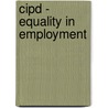 Cipd - Equality In Employment door Bpp Learning Media Ltd
