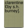 Clarentine £By S.H. Burney]. door Sarah Harriet Burney