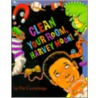 Clean Your Room, Harvey Moon! by Pat Cummins