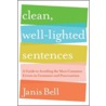 Clean, Well-Lighted Sentences by Janis Bell