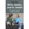 Witte zwanen, zwarte zwanen door Anja Vink