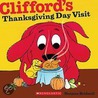 Clifford's Thanksgiving Visit door Norman Bridwell