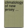 Climatology of New Jersey ... door Onbekend