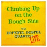 Climbing Up on the Rough Side by Hopeful Gospel