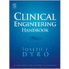 Clinical Engineering Handbook by Joseph Dyro