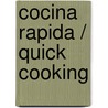 Cocina Rapida / Quick Cooking by Maite Rodriguez Fischer