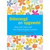 Onbezorgd en opgewekt