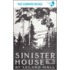 Cold Harbour / Sinister House