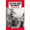 Cold War, Crisis and Conflict door John Callaghan