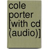 Cole Porter [with Cd (audio)] door Onbekend