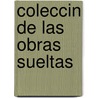 Coleccin de Las Obras Sueltas by Francisco Cerd y. Rico