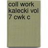 Coll Work Kalecki Vol 7 Cwk C door Michal Kalecki