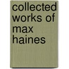 Collected Works of Max Haines door Max Haines