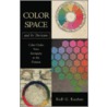 Color Space and Its Divisions door Rolf G. Kuehni