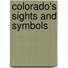 Colorado's Sights and Symbols door Jennifer Quasha