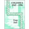 Colossus Computer (1943-1996) by Tony Sale