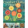 Comfort Quilts from the Heart by Jake Finch