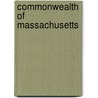 Commonwealth Of Massachusetts by . Anonymous