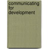 Communicating For Development door Sonia Restrepo-Estrada