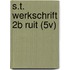 S.T. WERKSCHRIFT 2B RUIT (5V)