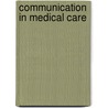 Communication in Medical Care by Prof John Heritage