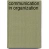 Communication in Organization door Yvonne H. Gramsbergen-hoogland