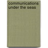 Communications Under the Seas door Bernard Finn