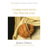 Communion with the Triune God door John Owen