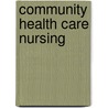 Community Health Care Nursing door David Sines