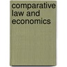 Comparative Law And Economics door Ugo Mattei